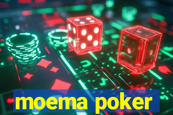 moema poker